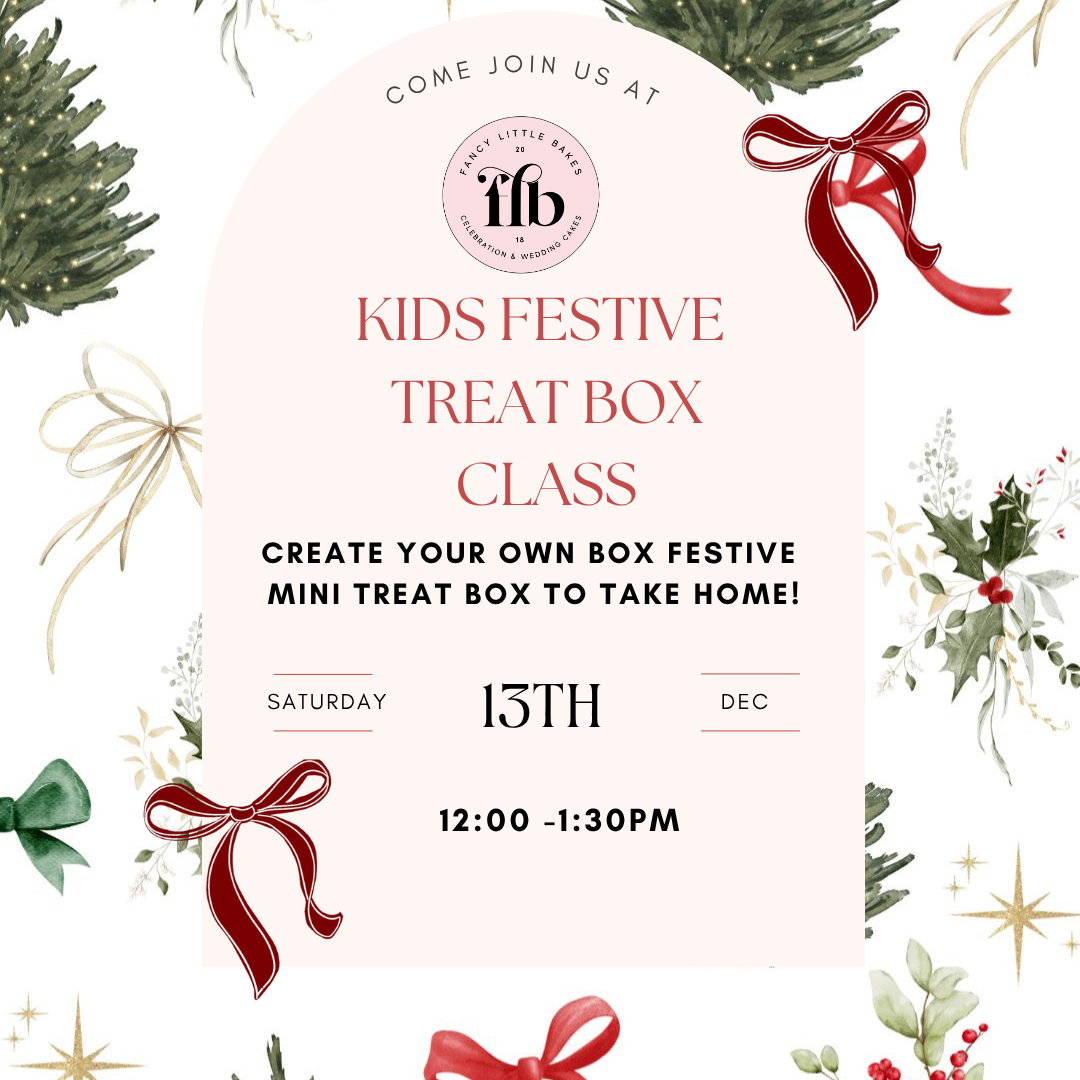 Fancy Little Kids Festive Treat Box Class - Session 2